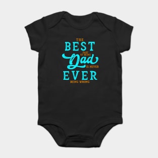 The Best Part of being Dad Funny Gift for Father's Day Baby Bodysuit